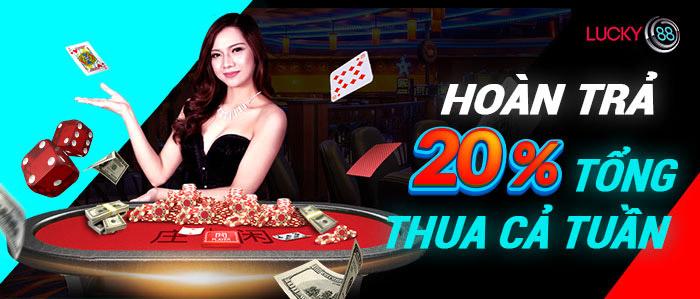 Lucky88 hoàn trả lên đến 20% tiền cược thua mỗi tuần