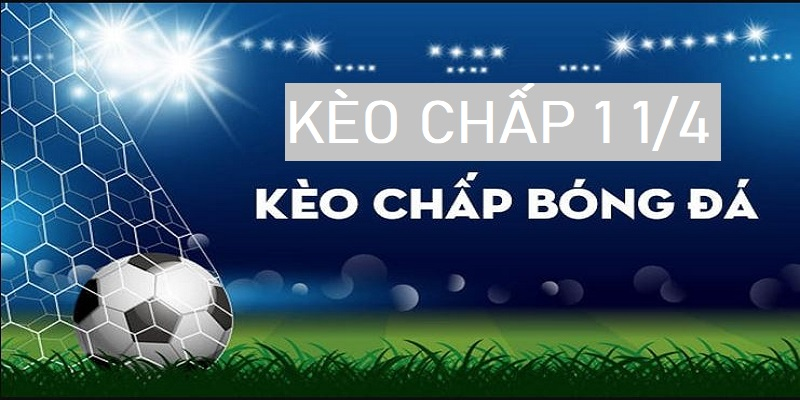 Kèo chấp 1 trái trái rưỡi là tỷ lệ kèo xảy ra khá thường xuyên