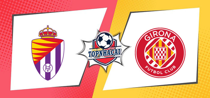 Kèo nhà cái Real Valladolid vs Girona – 23h30 22/04/2023 – VĐQG TÂY BAN NHA