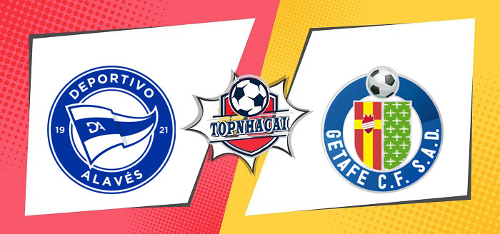 Kèo nhà cái Deportivo Alaves vs Getafe – 02h00 19/05/2024 – VĐQG TÂY BAN NHA