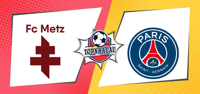Kèo nhà cái Metz vs Paris Saint Germain – 02h00 20/05/2024 – VĐQG PHÁP