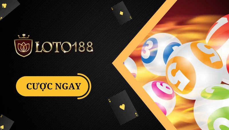 Loto 188 – Sân chơi cá cược đẳng cấp hàng đầu hiện nay 