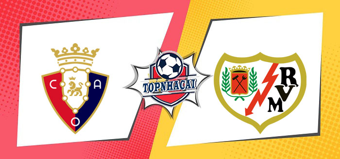 Kèo nhà cái Osasuna vs Rayo Vallecano – 00h30 20/01/2025 – VĐQG TÂY BAN NHA