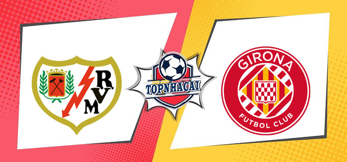 Kèo nhà cái Rayo Vallecano vs Girona – 20h00 26/01/2025 – VĐQG TÂY BAN NHA